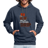 Let The Blood Sweat & Tears Drip Premium Hoodie - indigo heather/asphalt