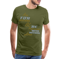 Aim For Success Men's Premium T-Shirt - olive green