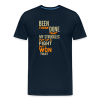 BEEN THERE DONE THAT Men’s Premium  T-Shirt - deep navy