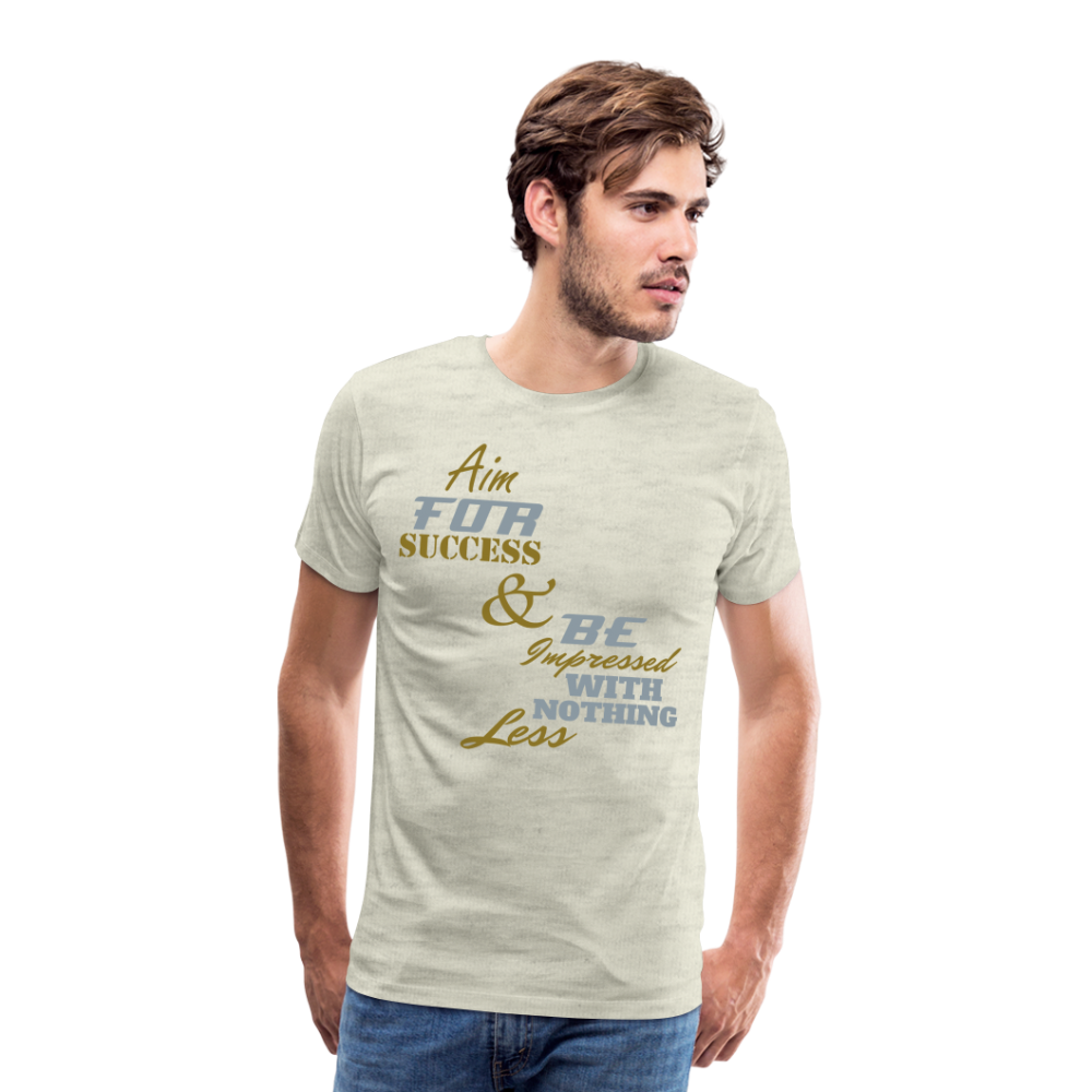 Aim For Success Men's Premium T-Shirt - heather oatmeal