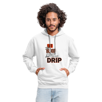 Let The Blood Sweat & Tears Drip Premium Hoodie - white/gray