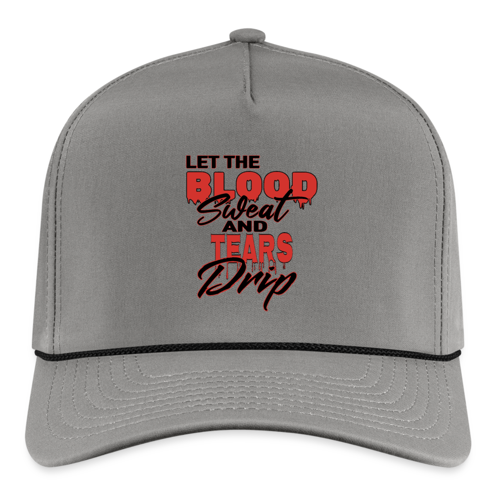 Let The Blood Sweat & Tears Drip Cap - gray/black