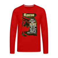 "Taurus Mentality" Premium Long Sleeve T-Shirt - red