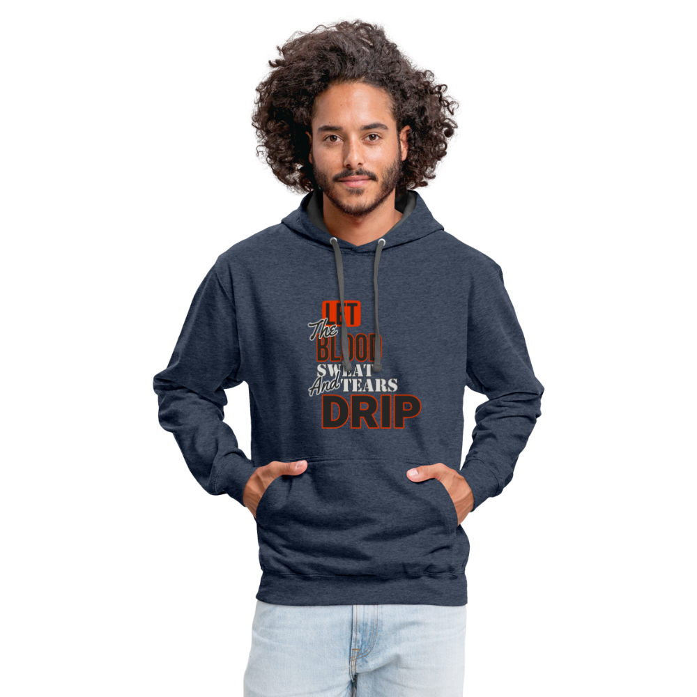 Let The Blood Sweat & Tears Drip Premium Hoodie - indigo heather/asphalt