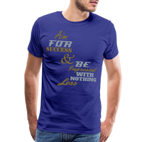 Aim For Success Men's Premium T-Shirt - royal blue