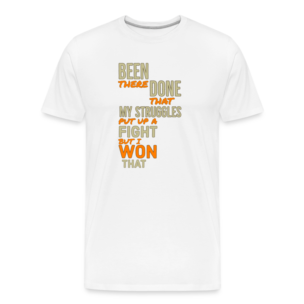 BEEN THERE DONE THAT Men’s Premium  T-Shirt - white