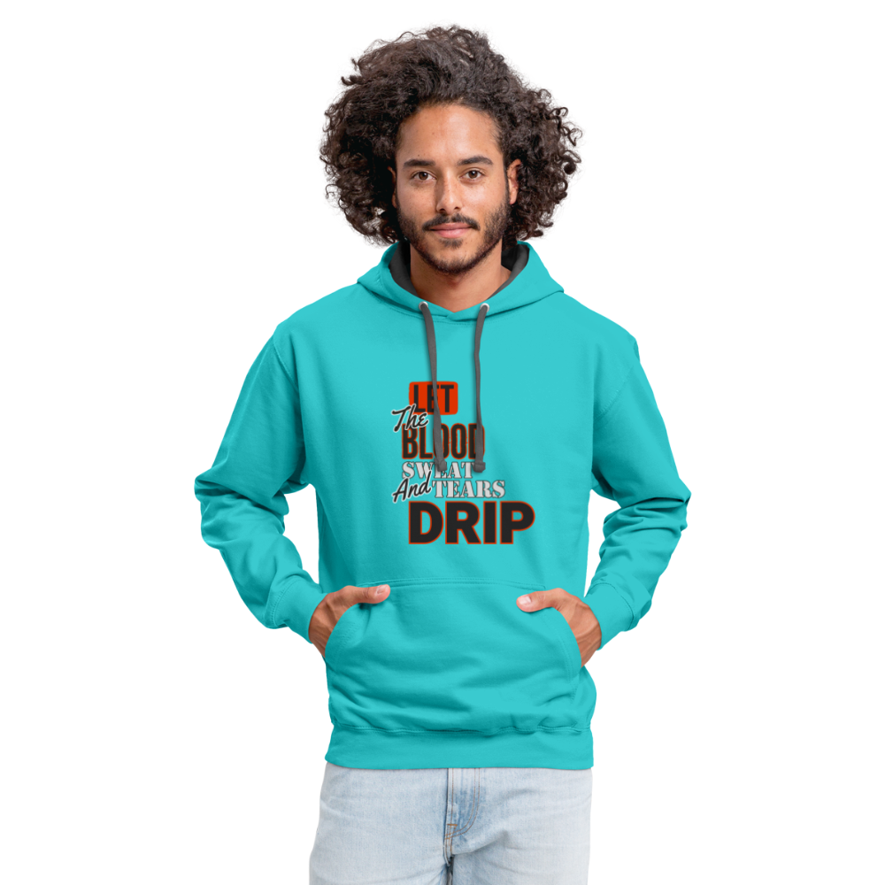 Let The Blood Sweat & Tears Drip Premium Hoodie - scuba blue/asphalt