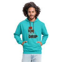 Let The Blood Sweat & Tears Drip Premium Hoodie - scuba blue/asphalt