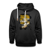 "BEEN THERE DONE THAT" Style 3 Shawl Collar Hoodie - black